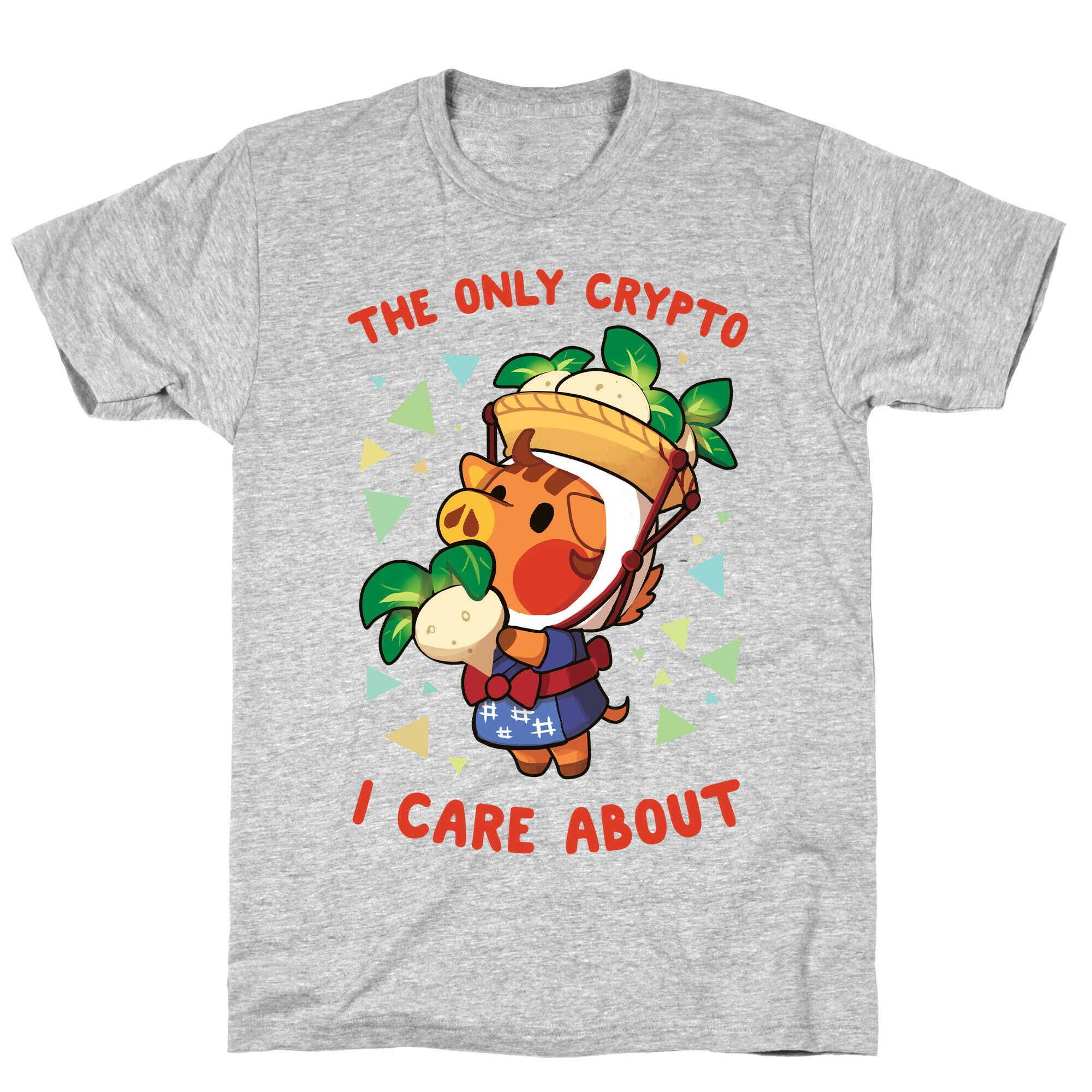 The Only Crypto I Care About T-Shirt