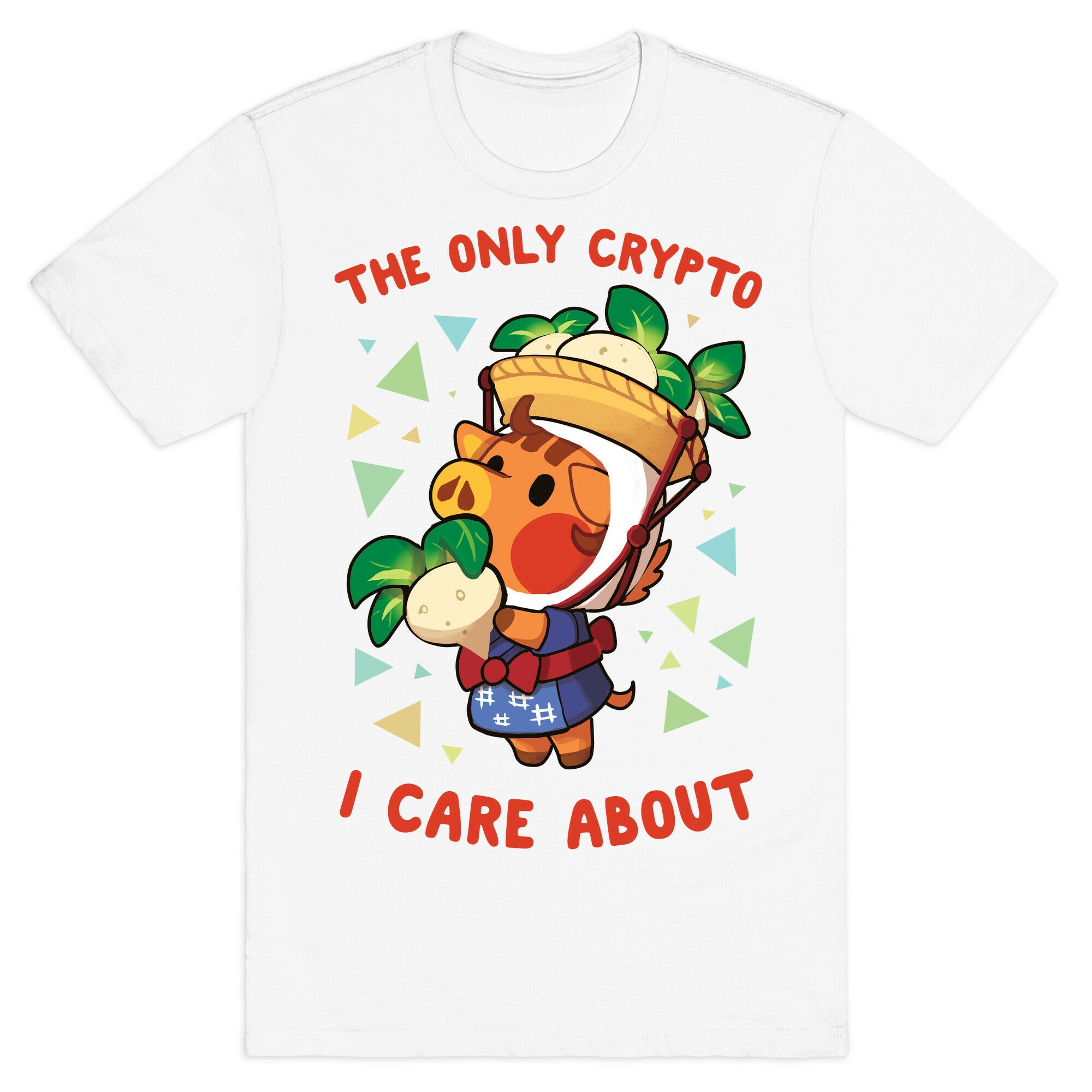 The Only Crypto I Care About T-Shirt