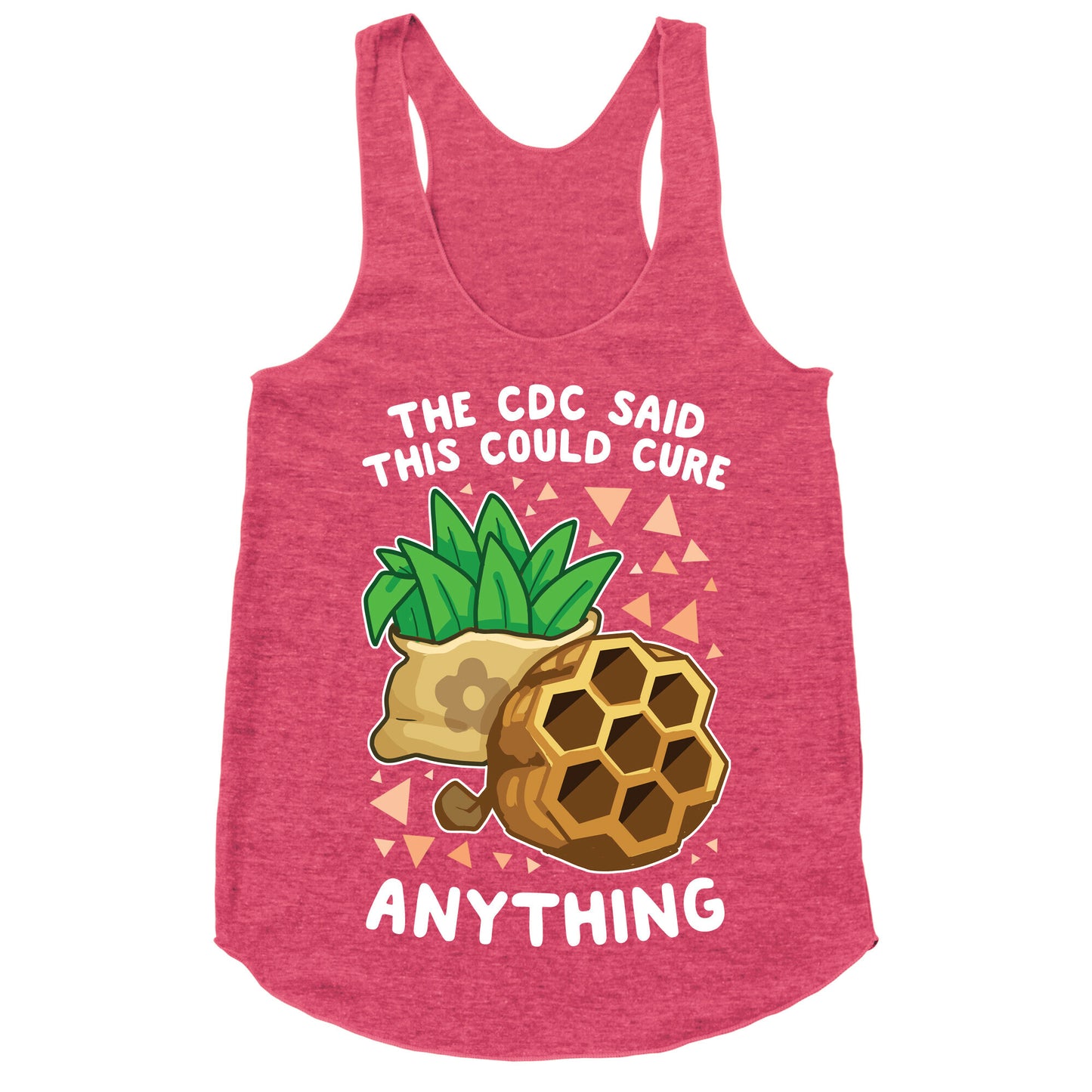 The CDC Said This Could Cure Anything Racerback Tank