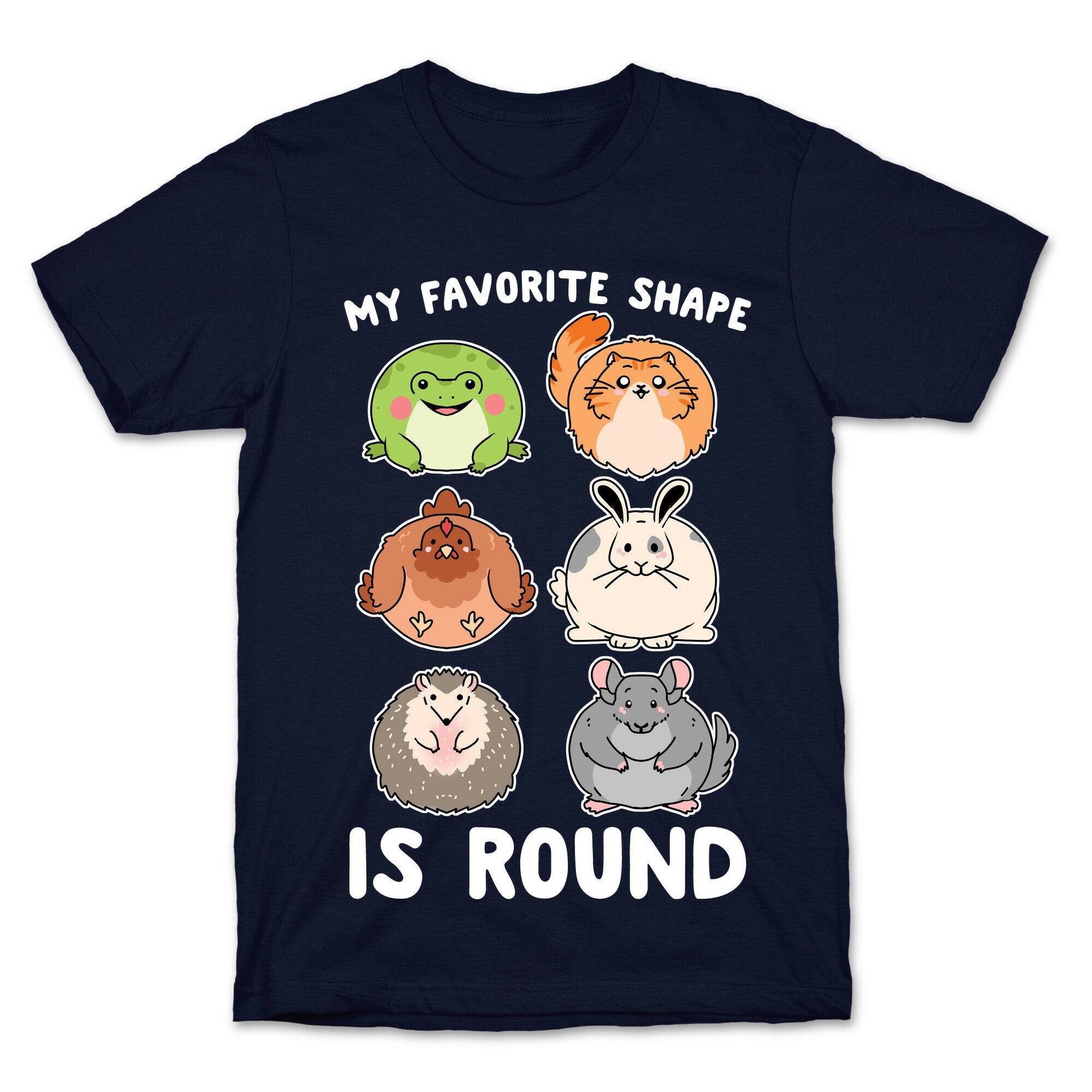 My Favorite Shape Is Round T-Shirt