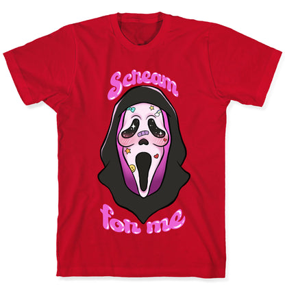 Scream For Me T-Shirt