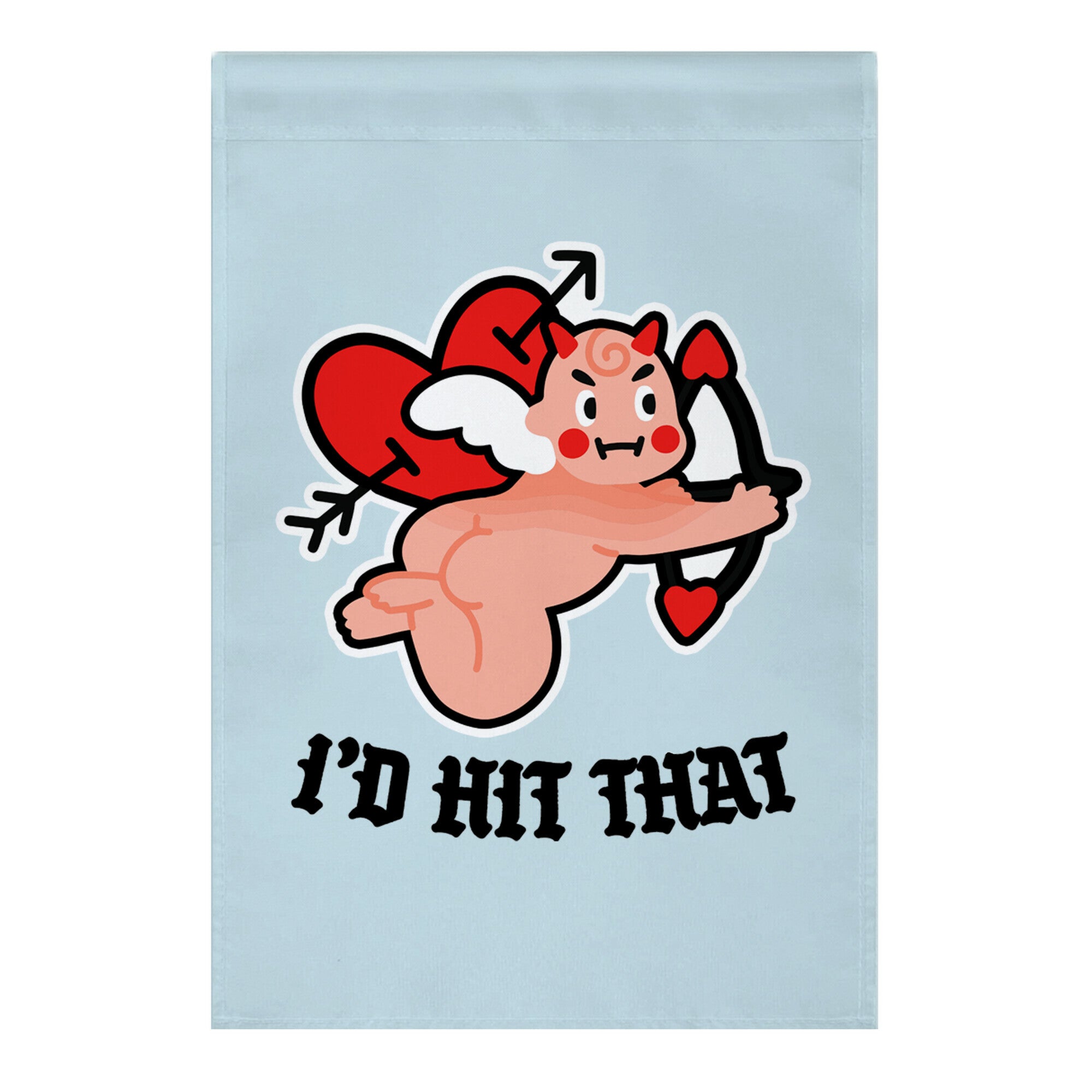 I'd Hit That (Devil Cupid) Garden Flag