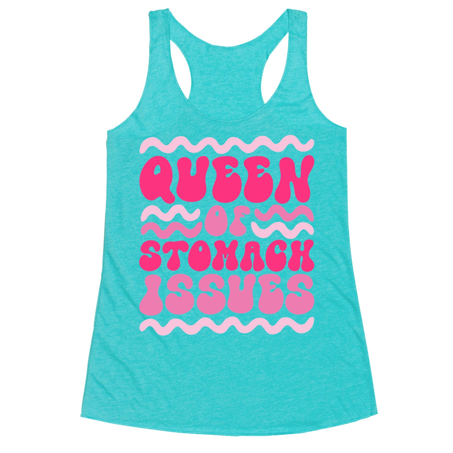 Queen of Stomach Issues Racerback Tank