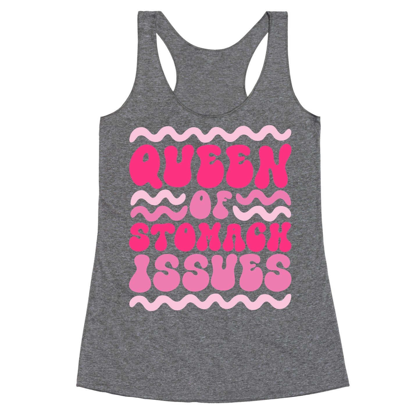 Queen of Stomach Issues Racerback Tank