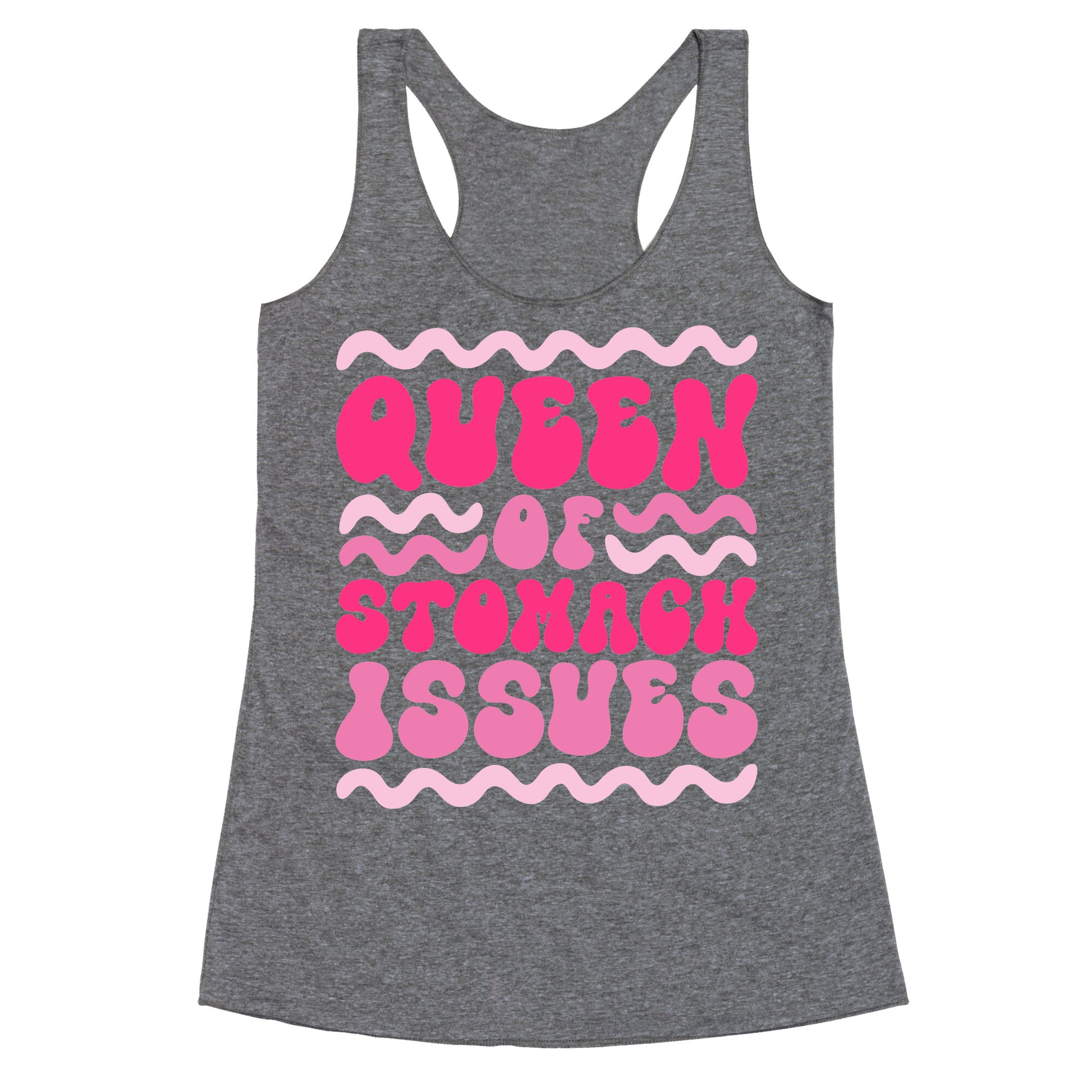Queen of Stomach Issues Racerback Tank