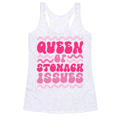 Queen of Stomach Issues Racerback Tank