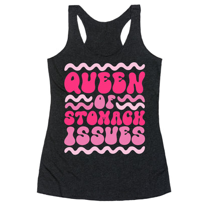 Queen of Stomach Issues Racerback Tank