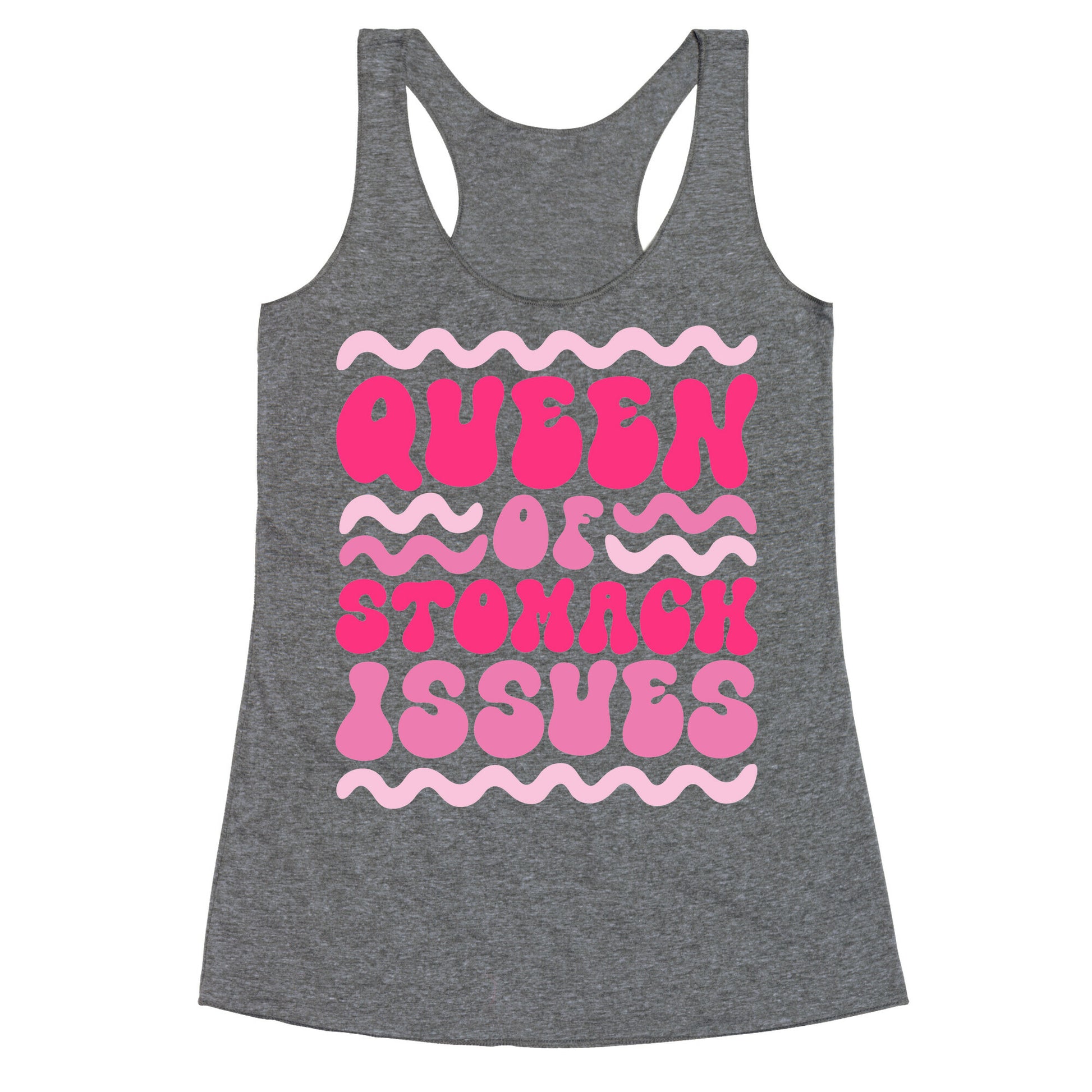 Queen of Stomach Issues Racerback Tank