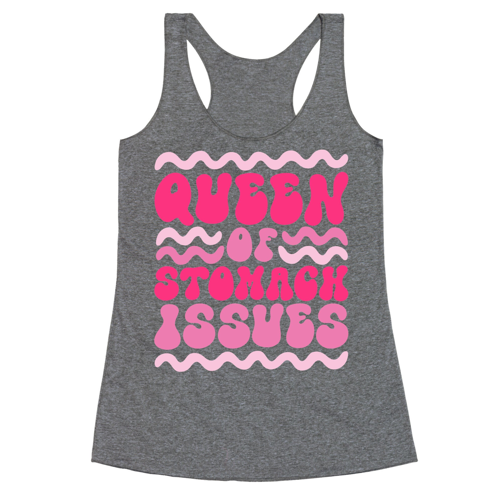 Queen of Stomach Issues Racerback Tank