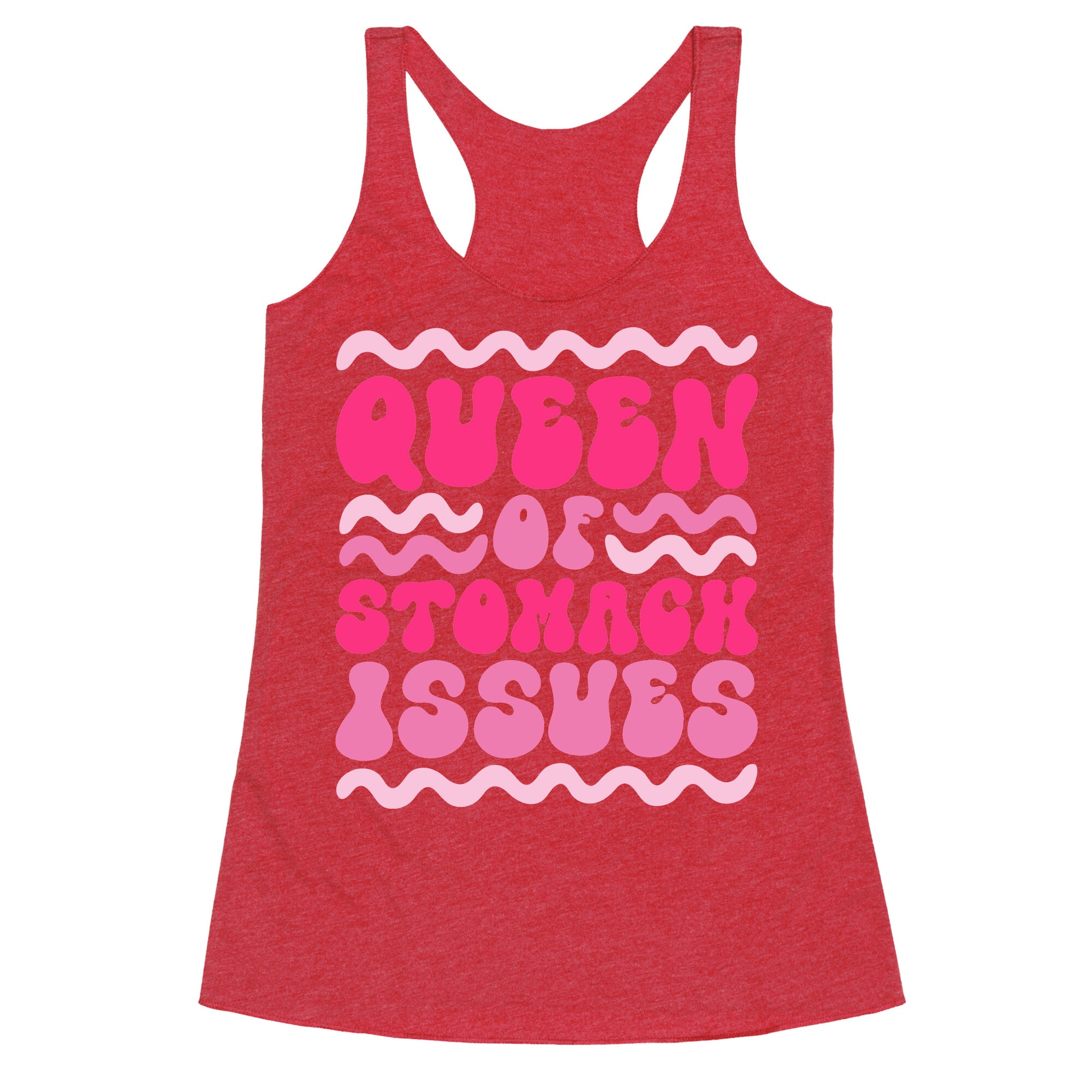 Queen of Stomach Issues Racerback Tank