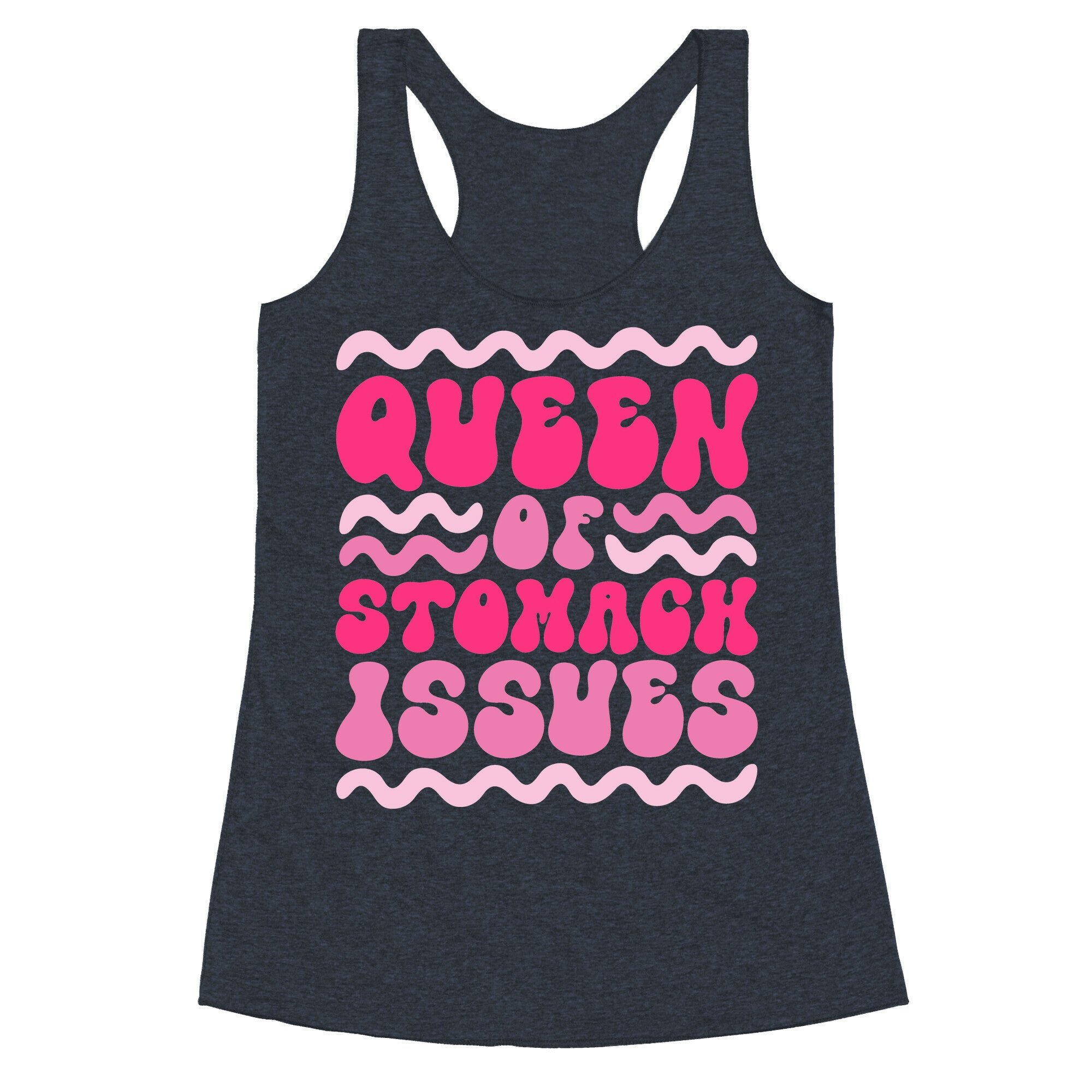 Queen of Stomach Issues Racerback Tank