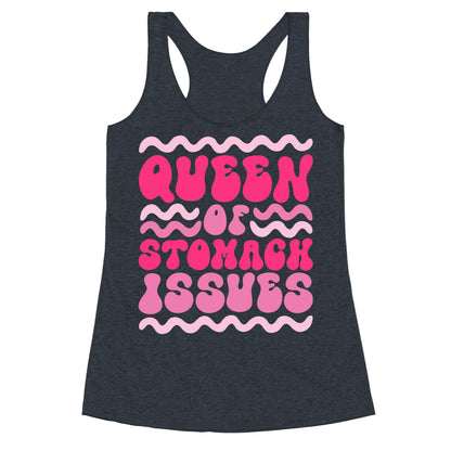Queen of Stomach Issues Racerback Tank