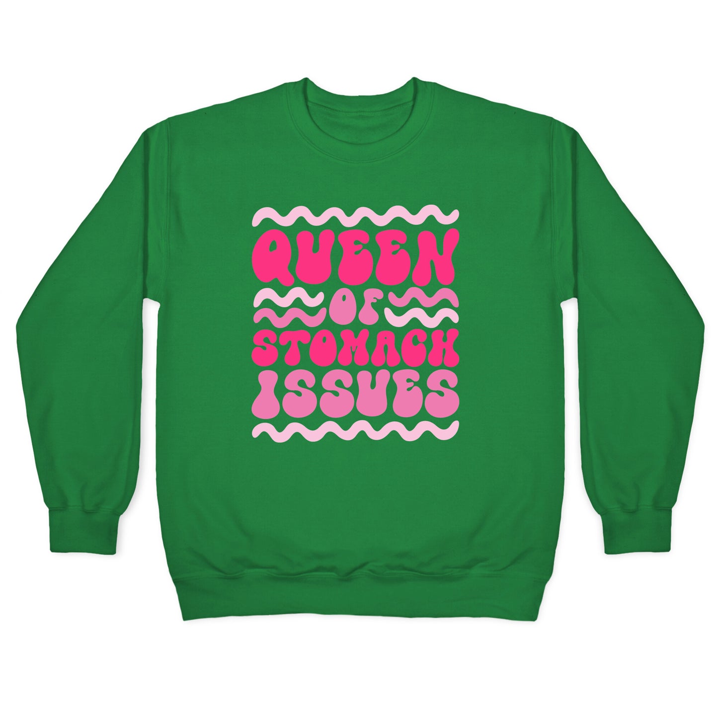 Queen of Stomach Issues Crewneck Sweatshirt
