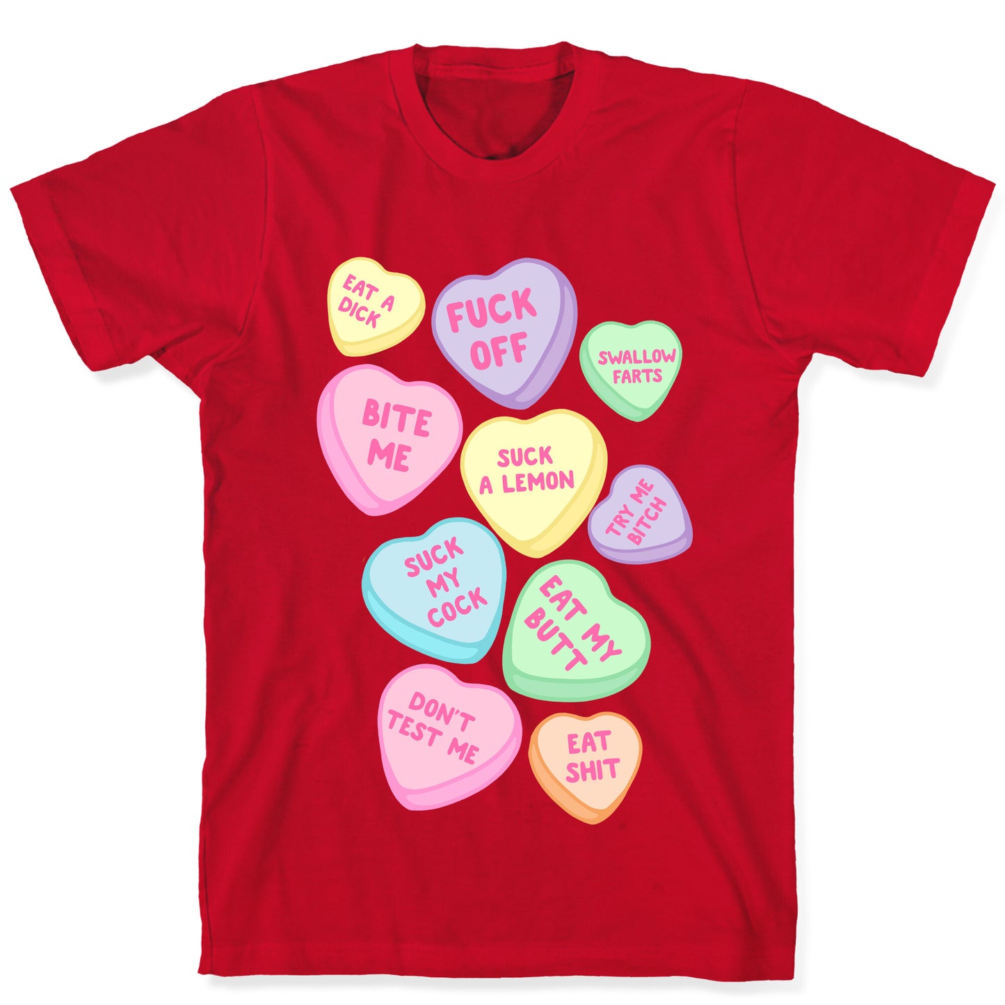 Rude Sassy Candy Hearts Pattern T-Shirt