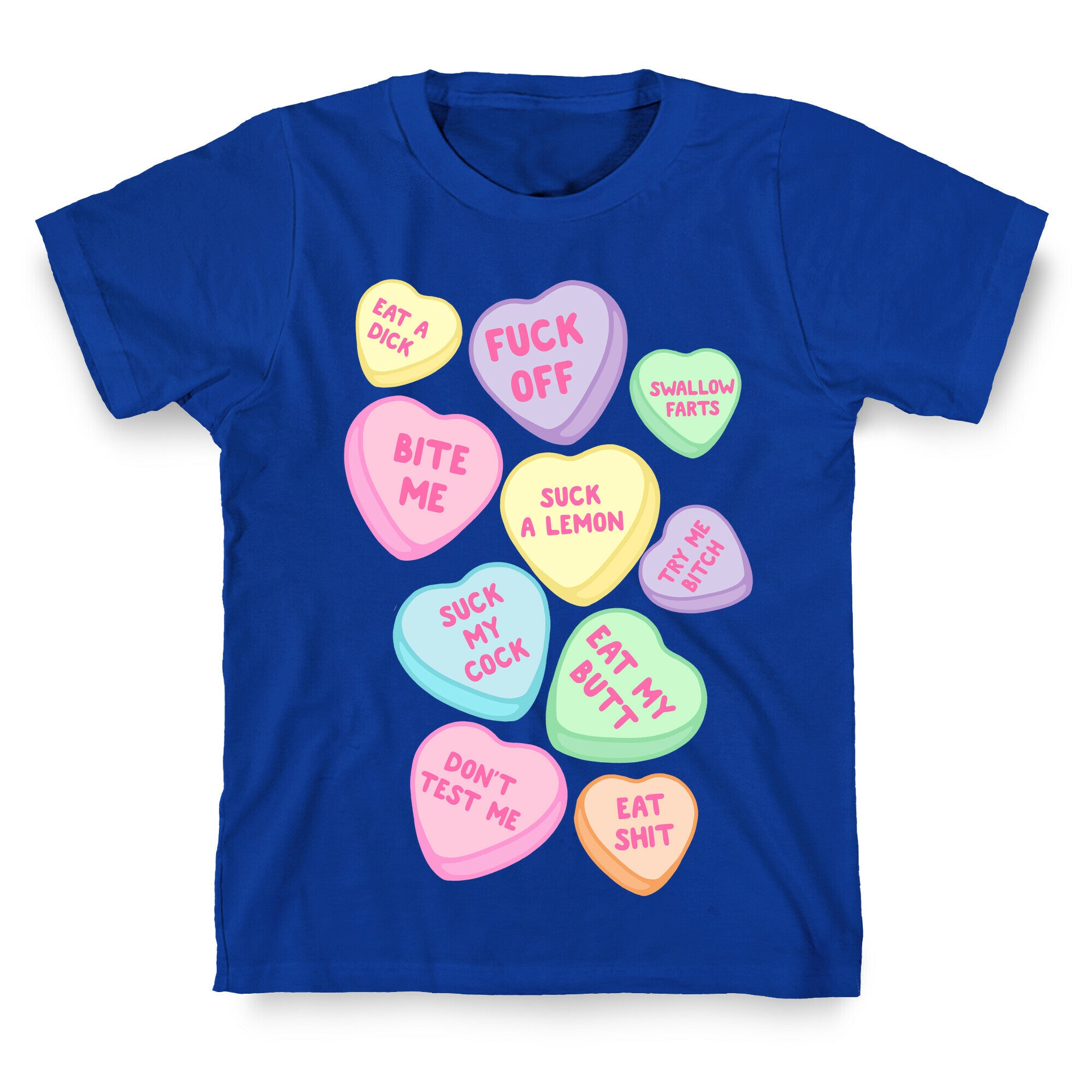 Rude Sassy Candy Hearts Pattern T-Shirt