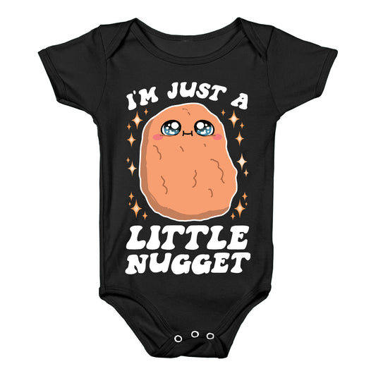 I'm Just A Little Nugget Baby One Piece