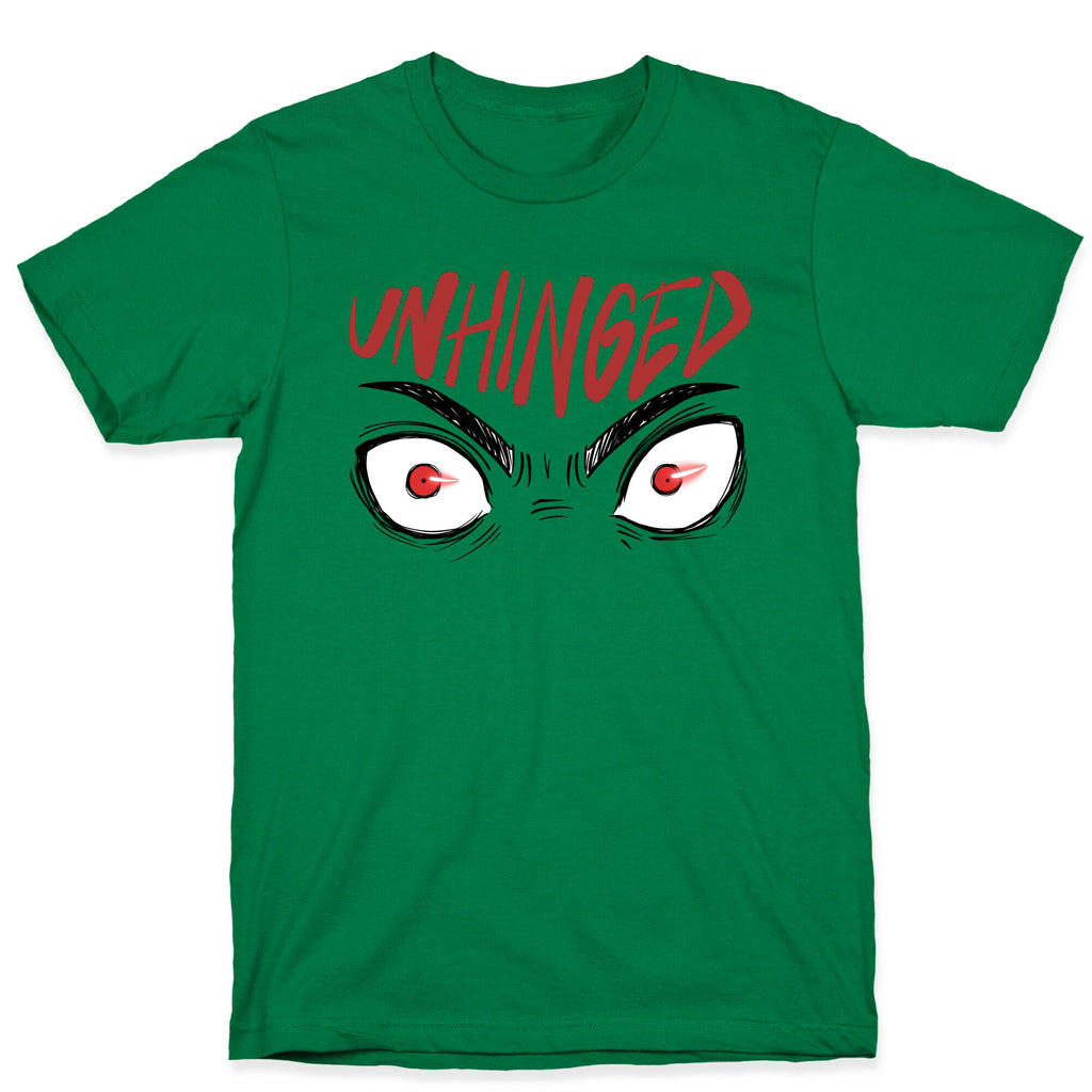 Unhinged T-Shirt