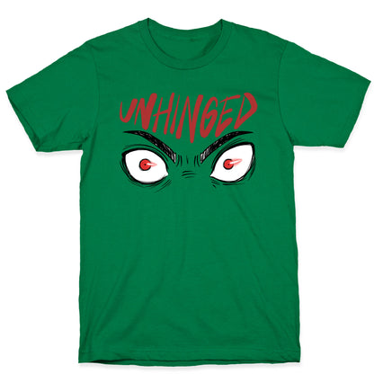 Unhinged T-Shirt