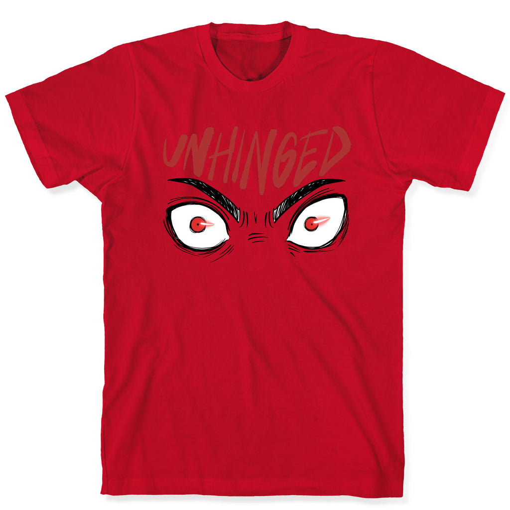 Unhinged T-Shirt