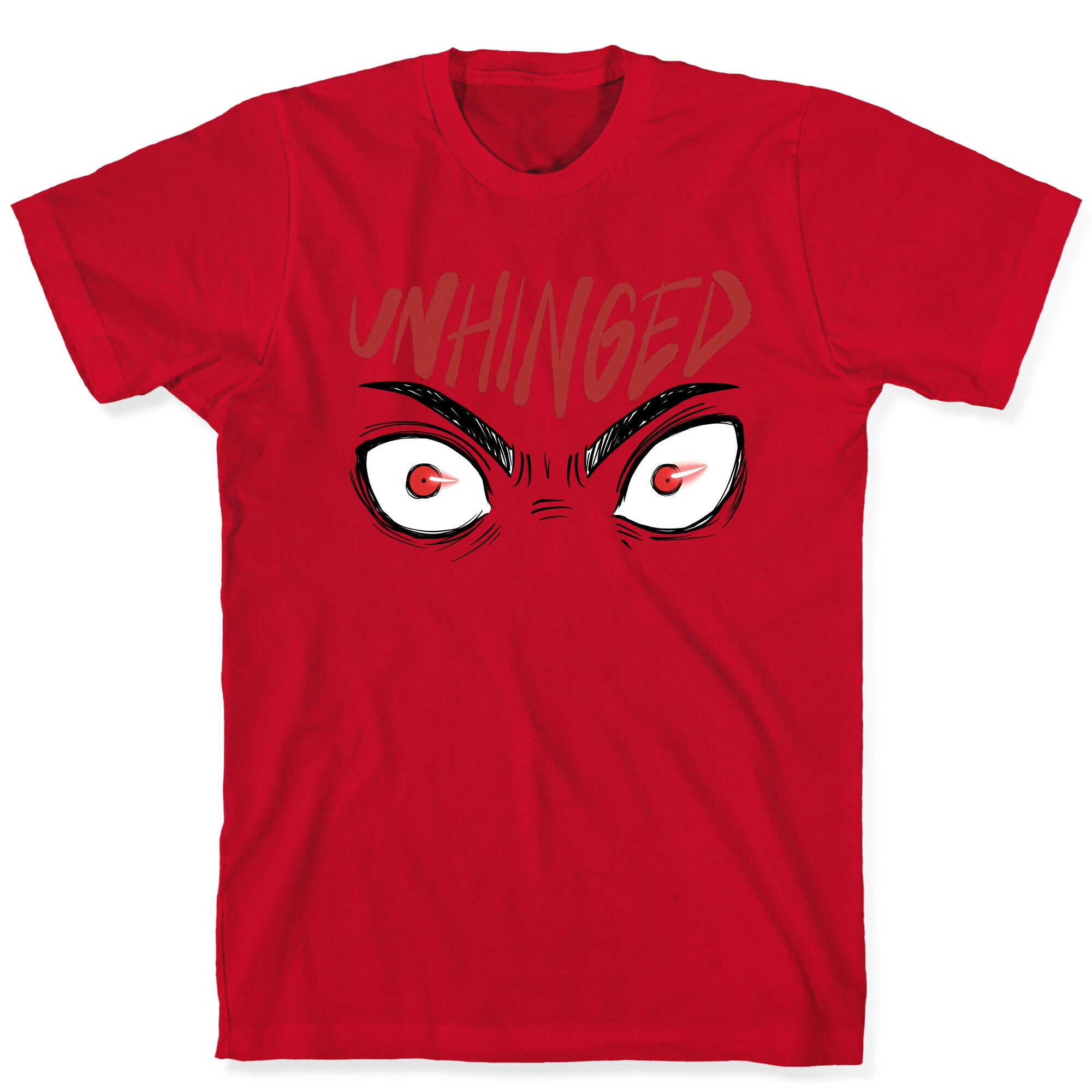 Unhinged T-Shirt
