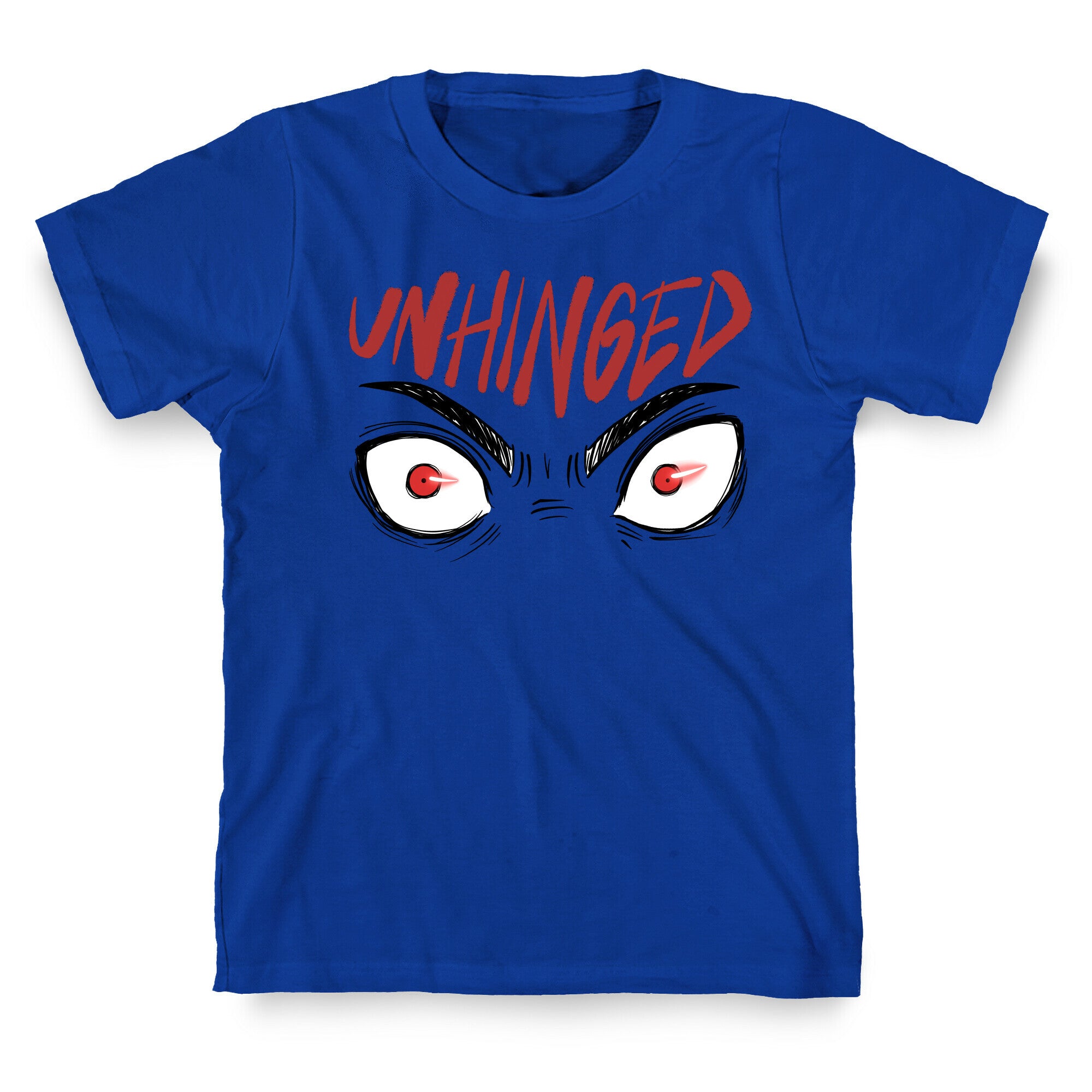 Unhinged T-Shirt