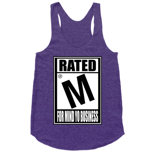 Rated M For Mind Yo Business Racerback Tank