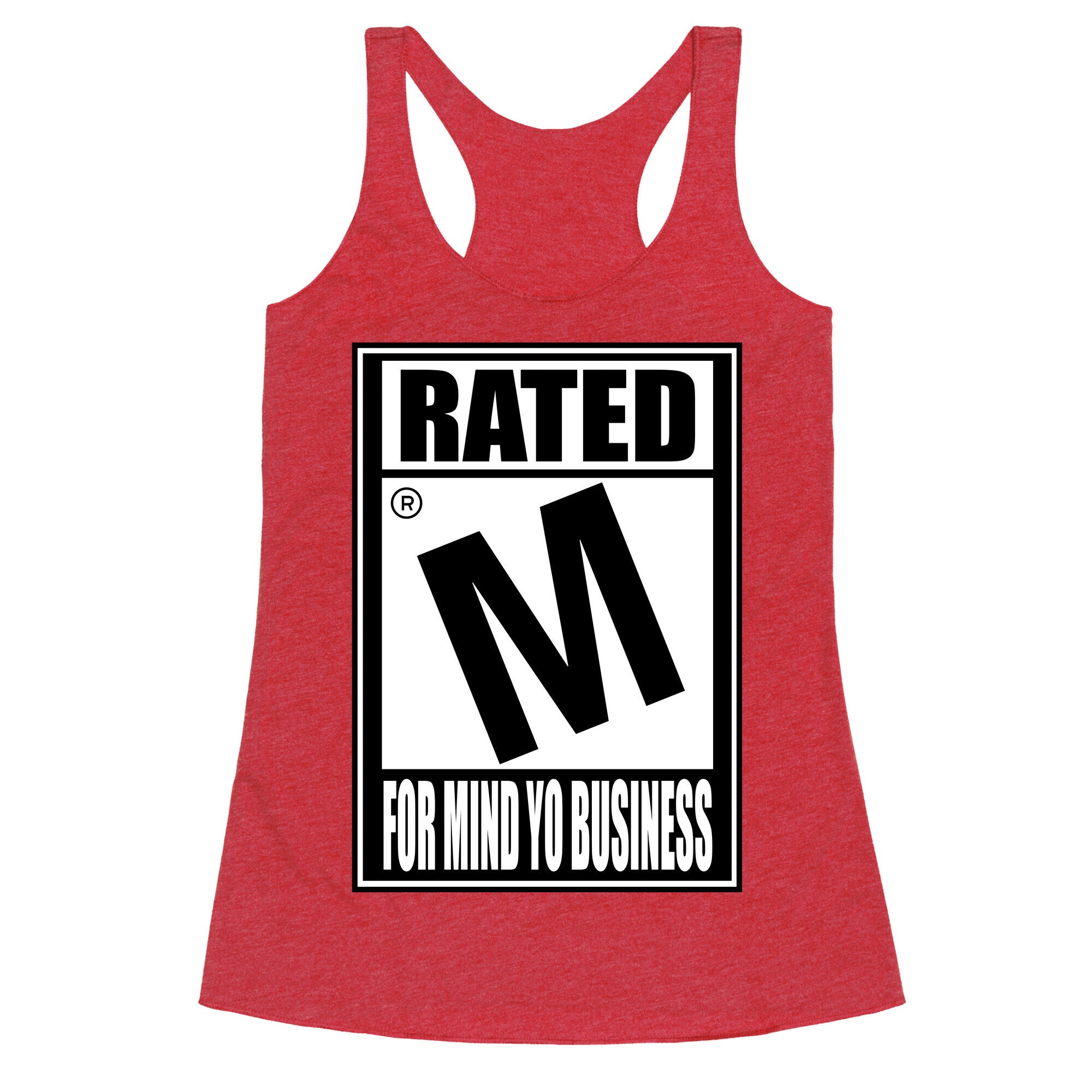 Rated M For Mind Yo Business Racerback Tank