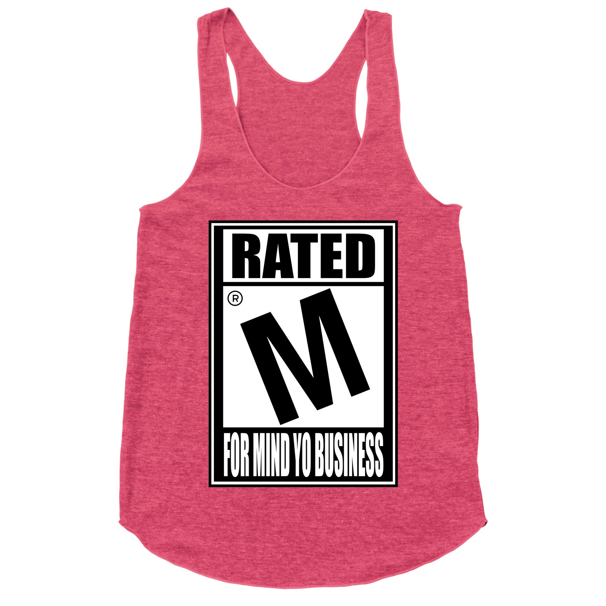Rated M For Mind Yo Business Racerback Tank
