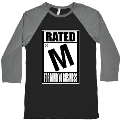 Rated M For Mind Yo Business Baseball Tee