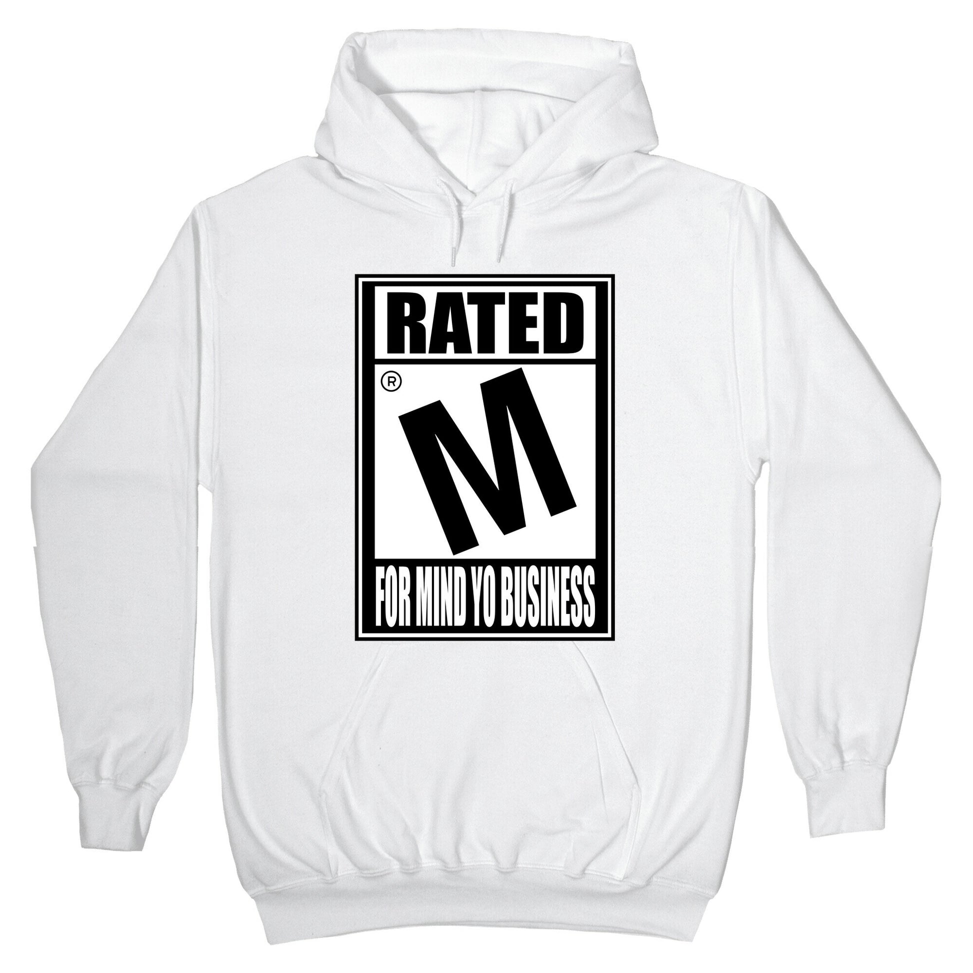 Rated M For Mind Yo Business Hoodie