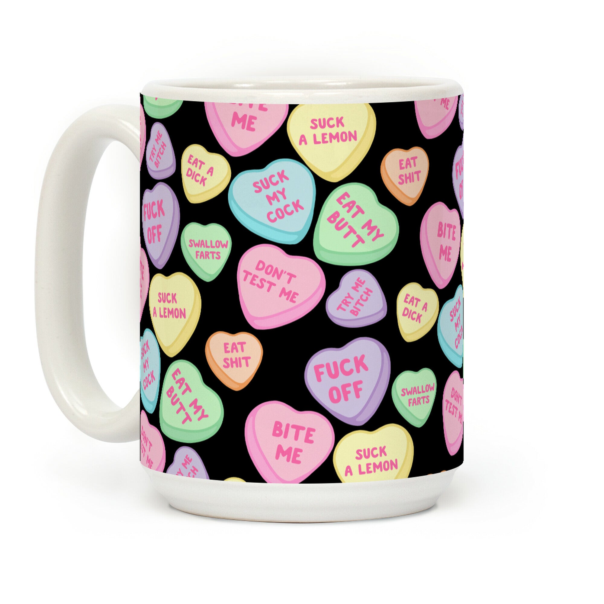 Rude Sassy Candy Hearts Pattern Coffee Mug