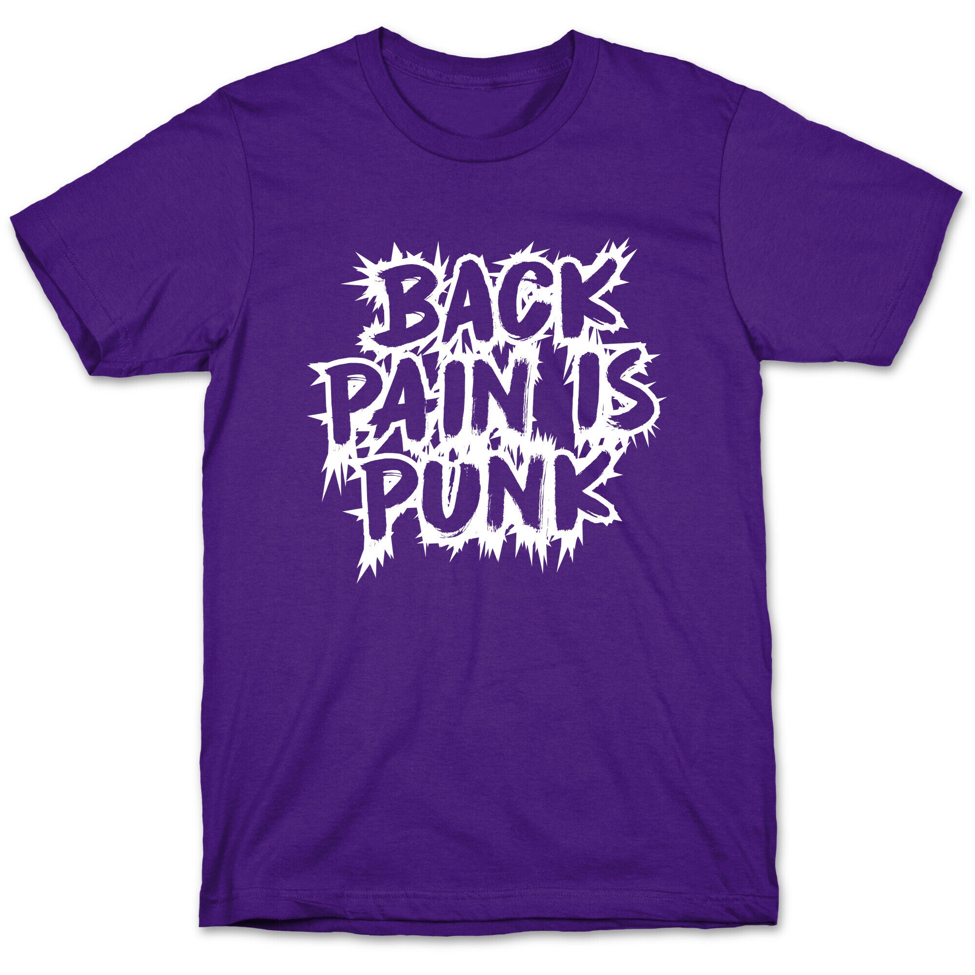 Back Pain Is Punk T-Shirt