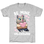 Be Mine, Valenswine T-Shirt
