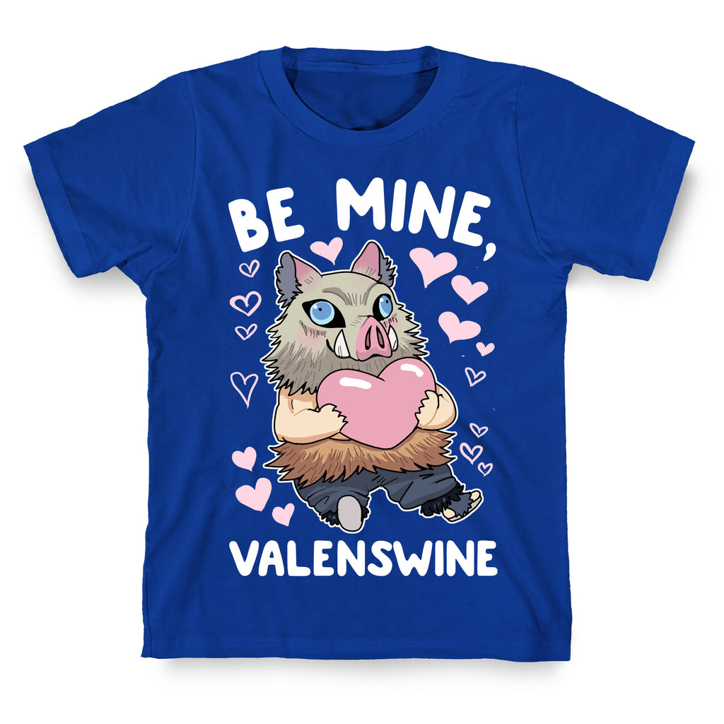 Be Mine, Valenswine T-Shirt