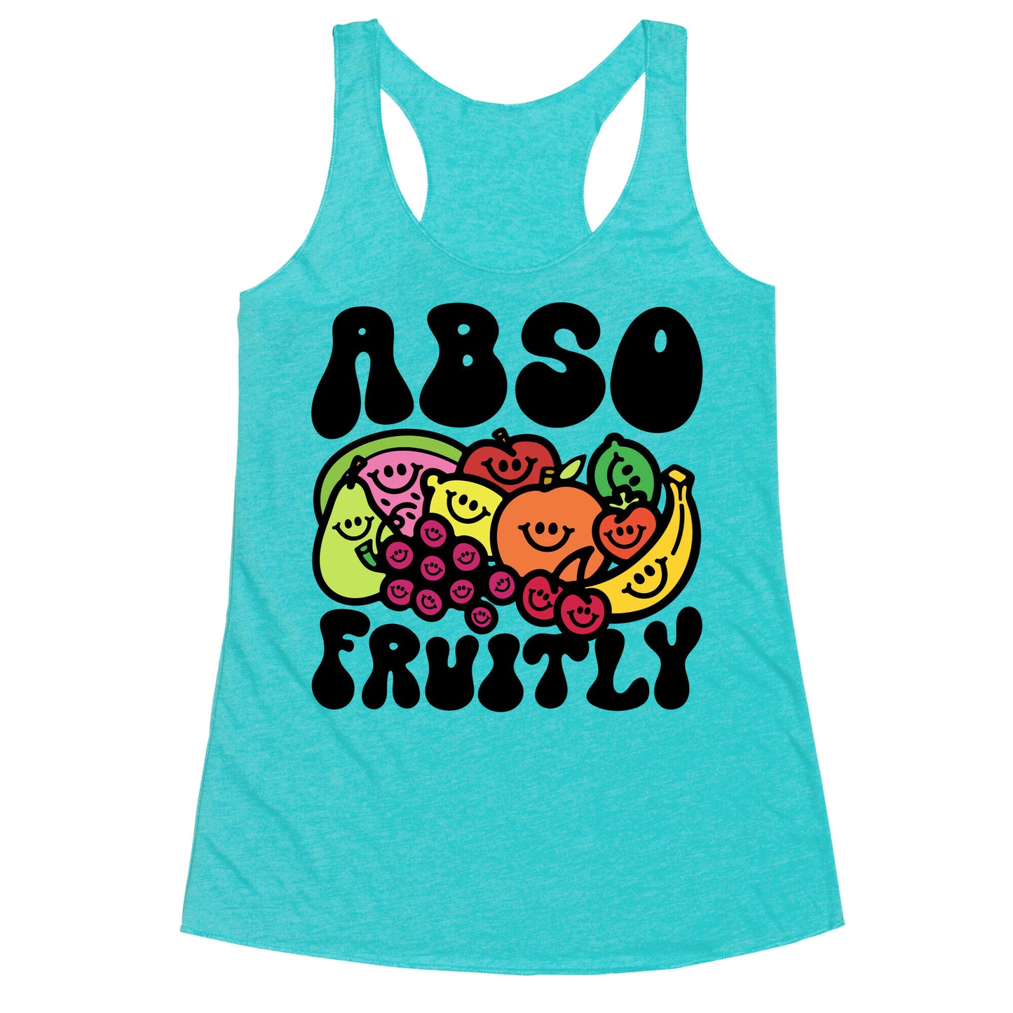 Absofruitly  Racerback Tank