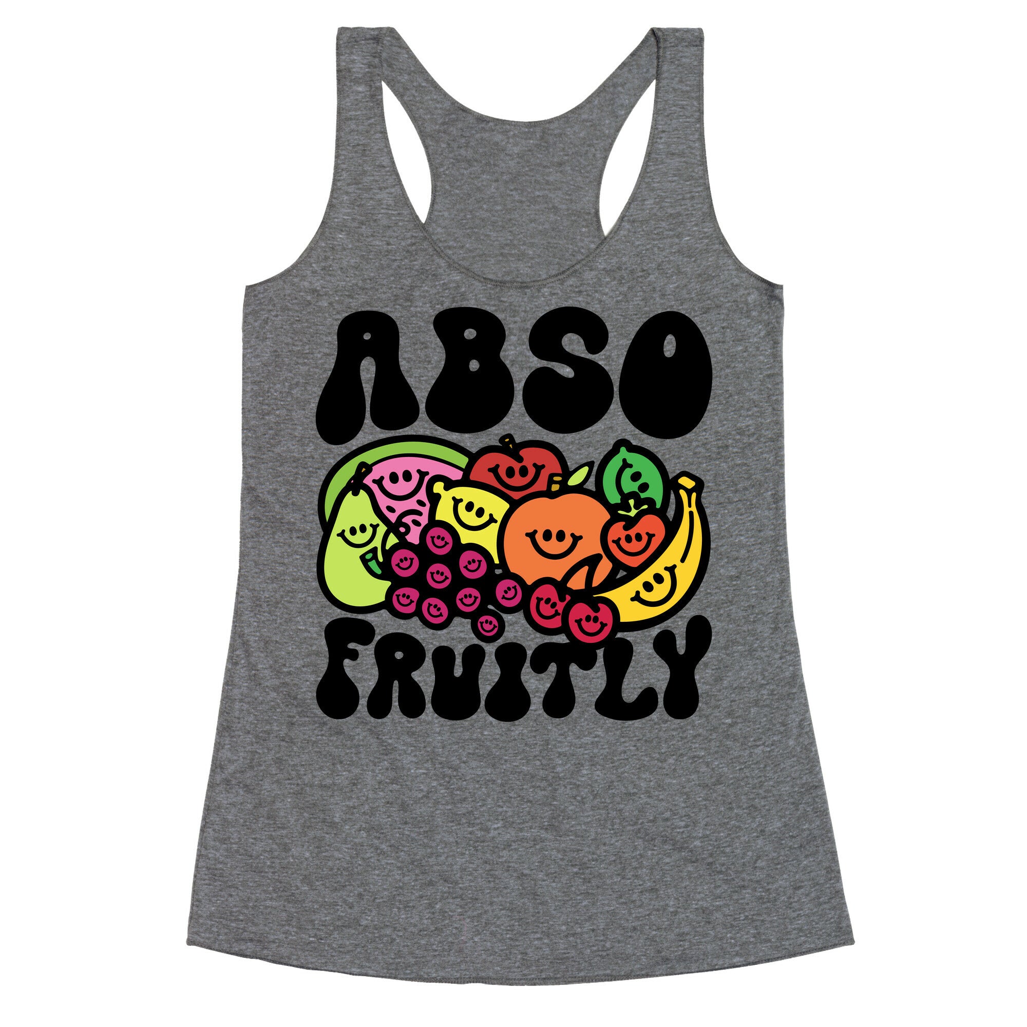 Absofruitly  Racerback Tank