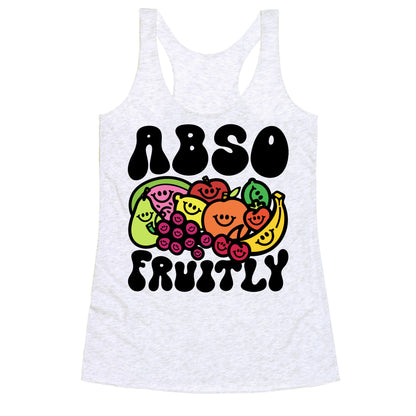 Absofruitly  Racerback Tank