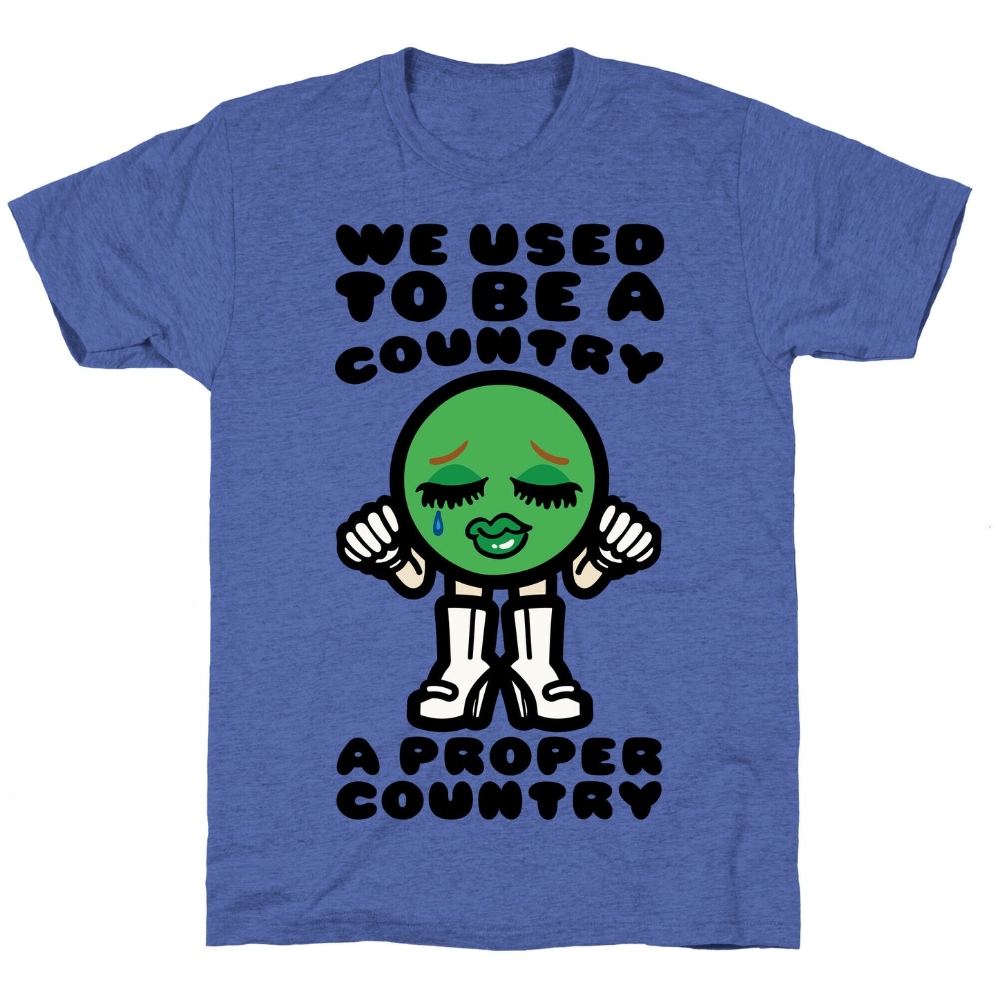 We Used To Be A Country A Proper Country Unisex Triblend Tee