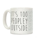 It's Too Peopley Out Speckled Variant Coffee Mug