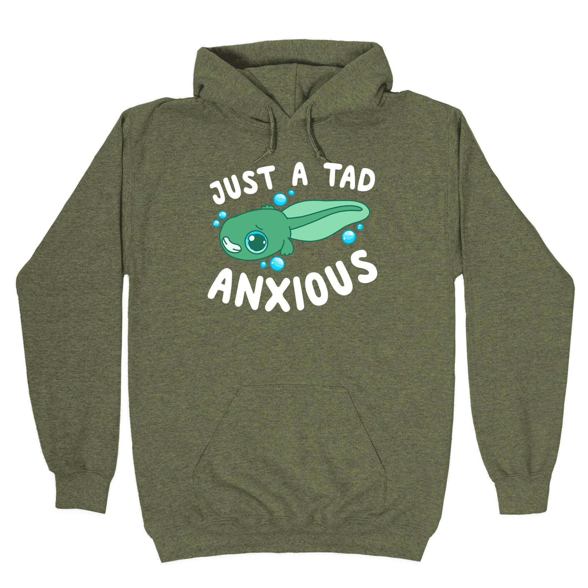 Just A Tad Anxious Hoodie