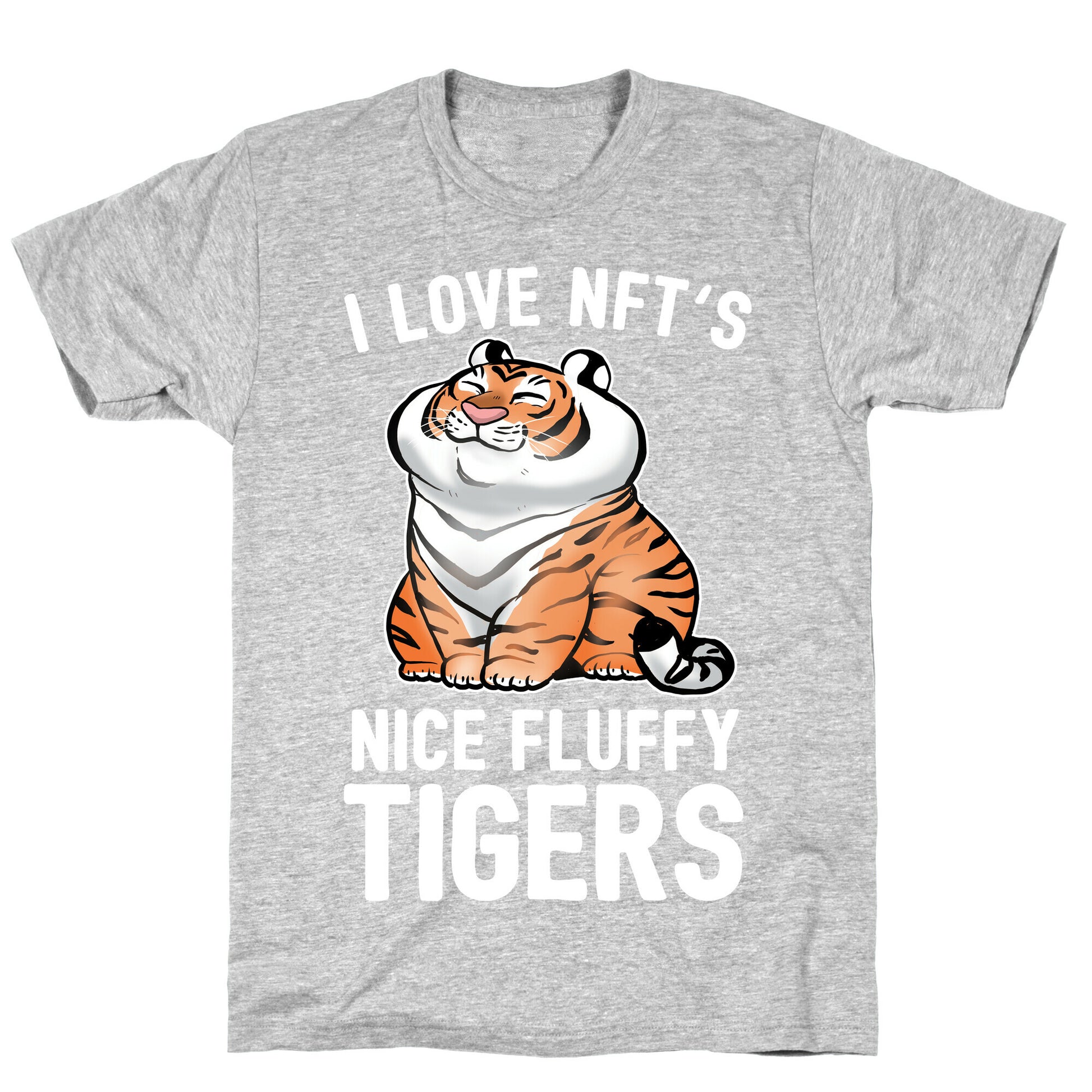 I Love NFT's (Nice Fluffy Tigers) T-Shirt