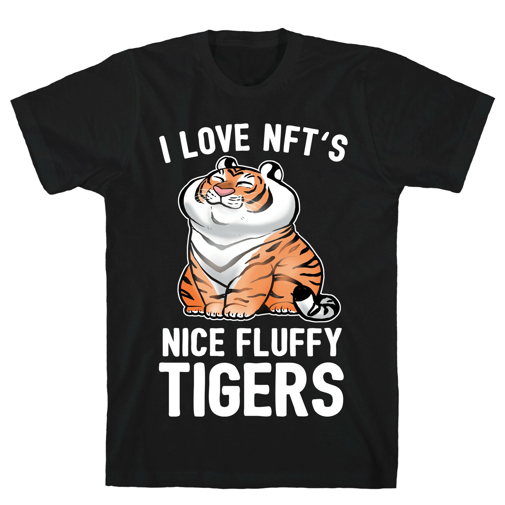 I Love NFT's (Nice Fluffy Tigers) T-Shirt