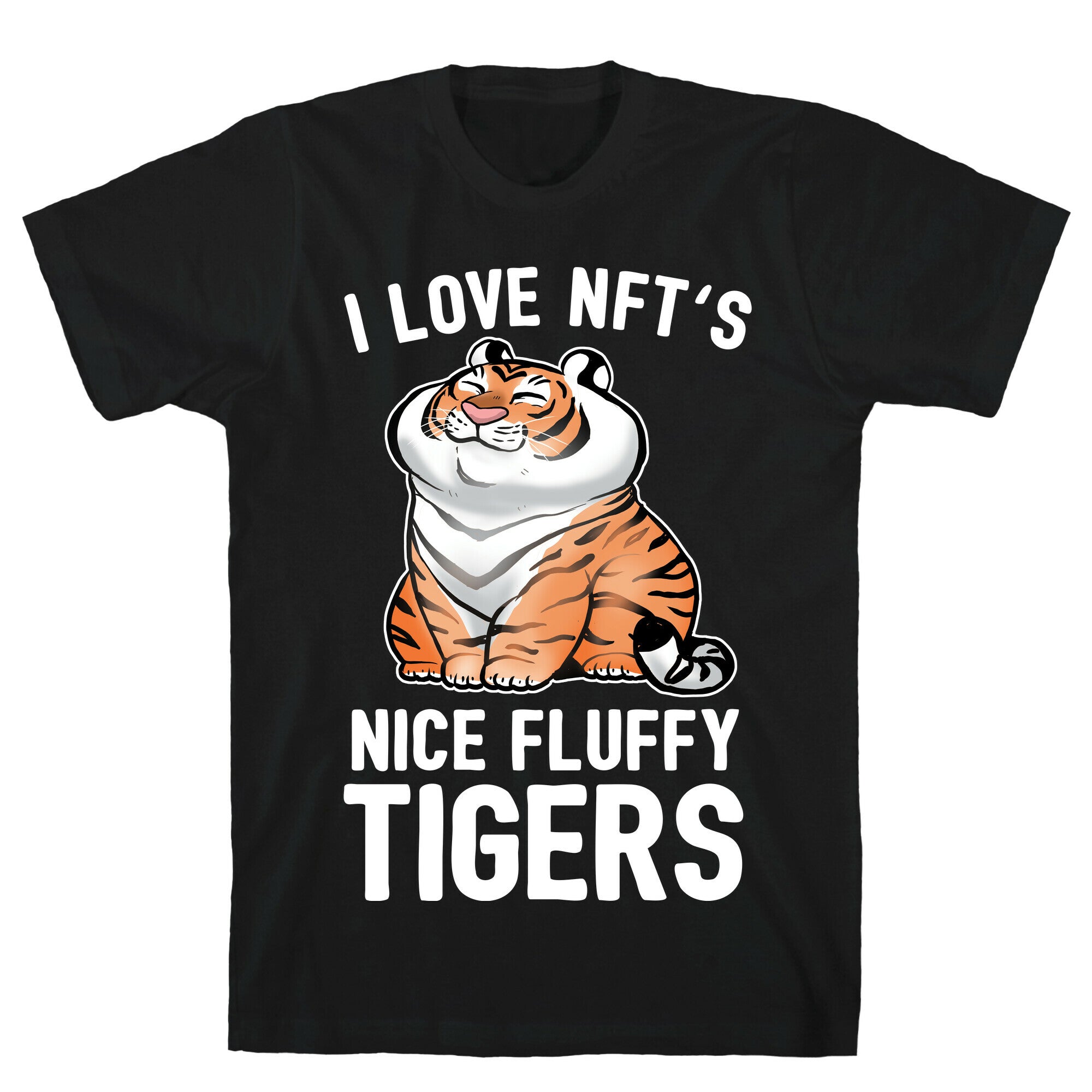 I Love NFT's (Nice Fluffy Tigers) T-Shirt