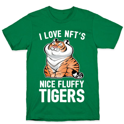 I Love NFT's (Nice Fluffy Tigers) T-Shirt