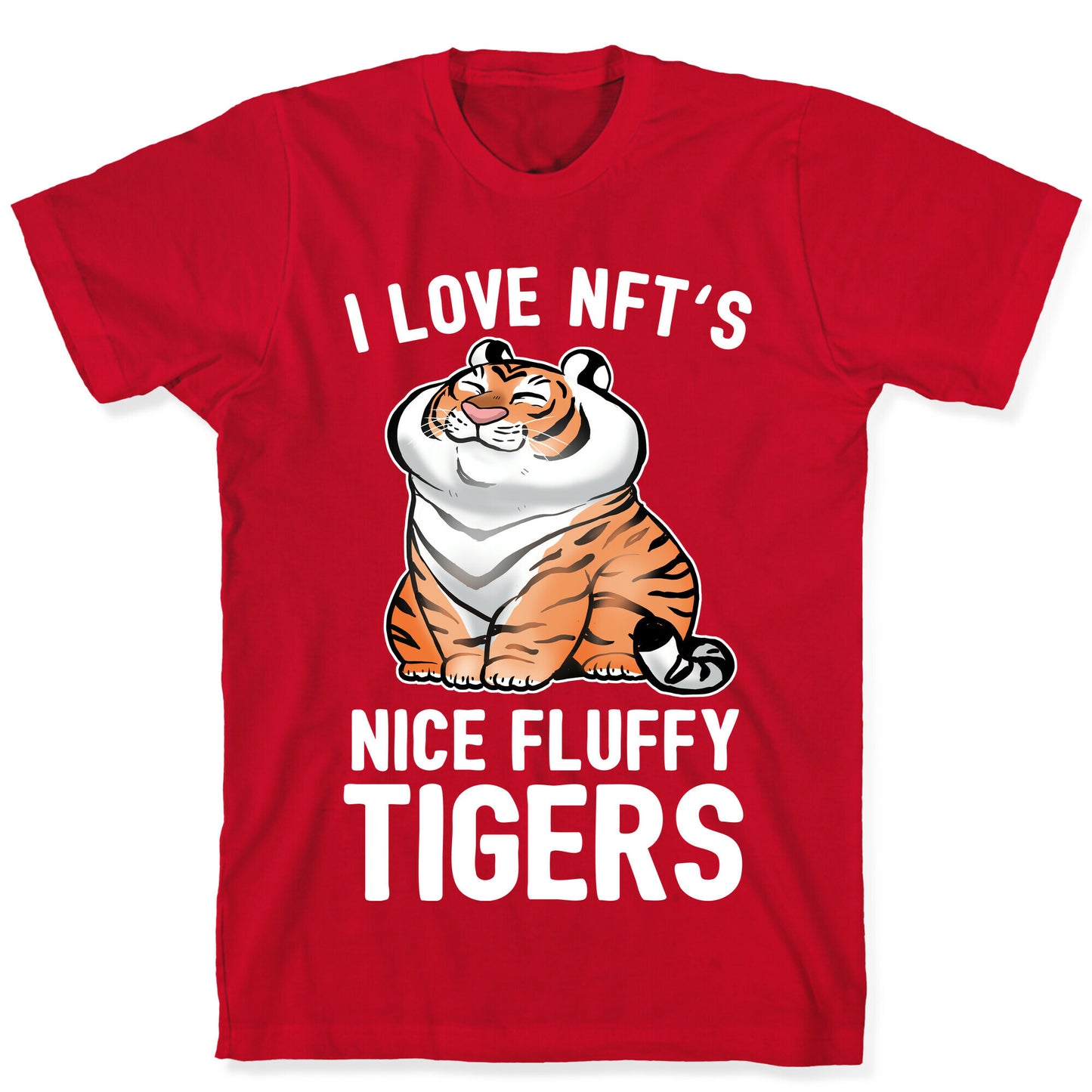 I Love NFT's (Nice Fluffy Tigers) T-Shirt