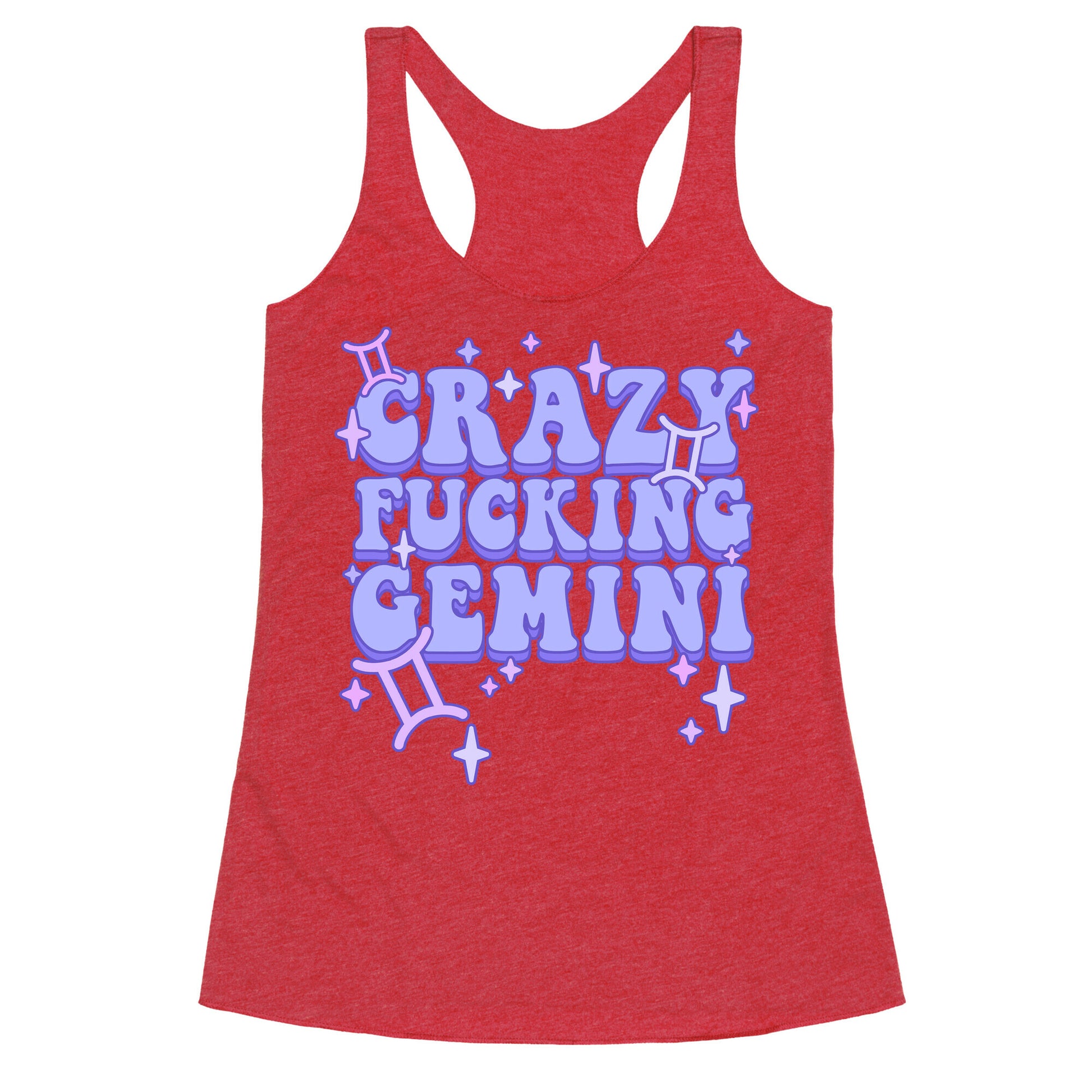 Crazy Fucking Gemini Racerback Tank