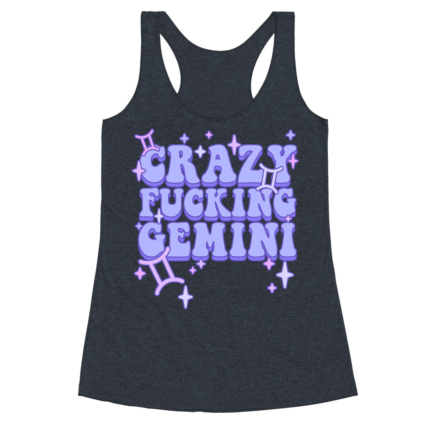 Crazy Fucking Gemini Racerback Tank