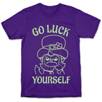 Go Luck Yourself T-Shirt