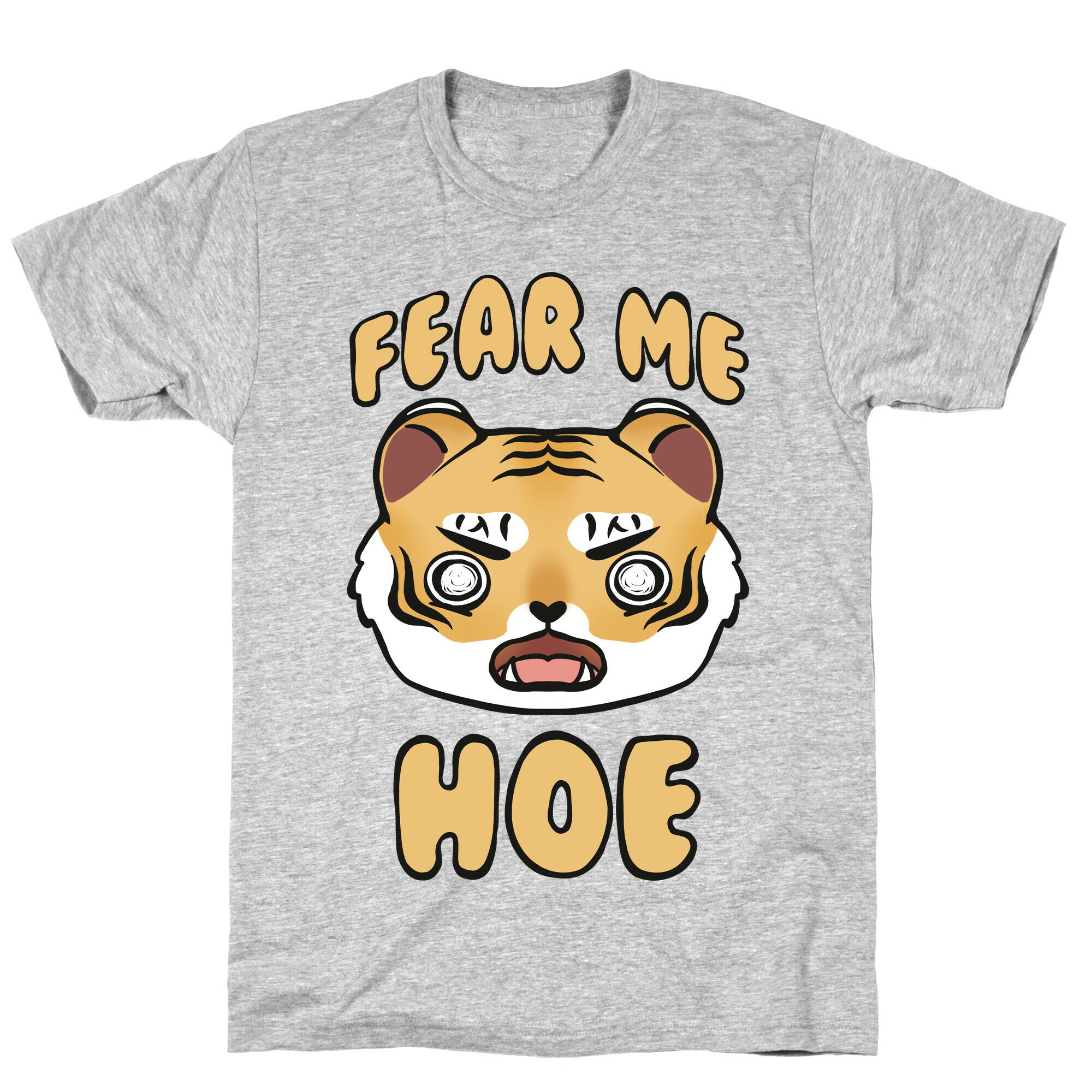 Fear Me Hoe T-Shirt