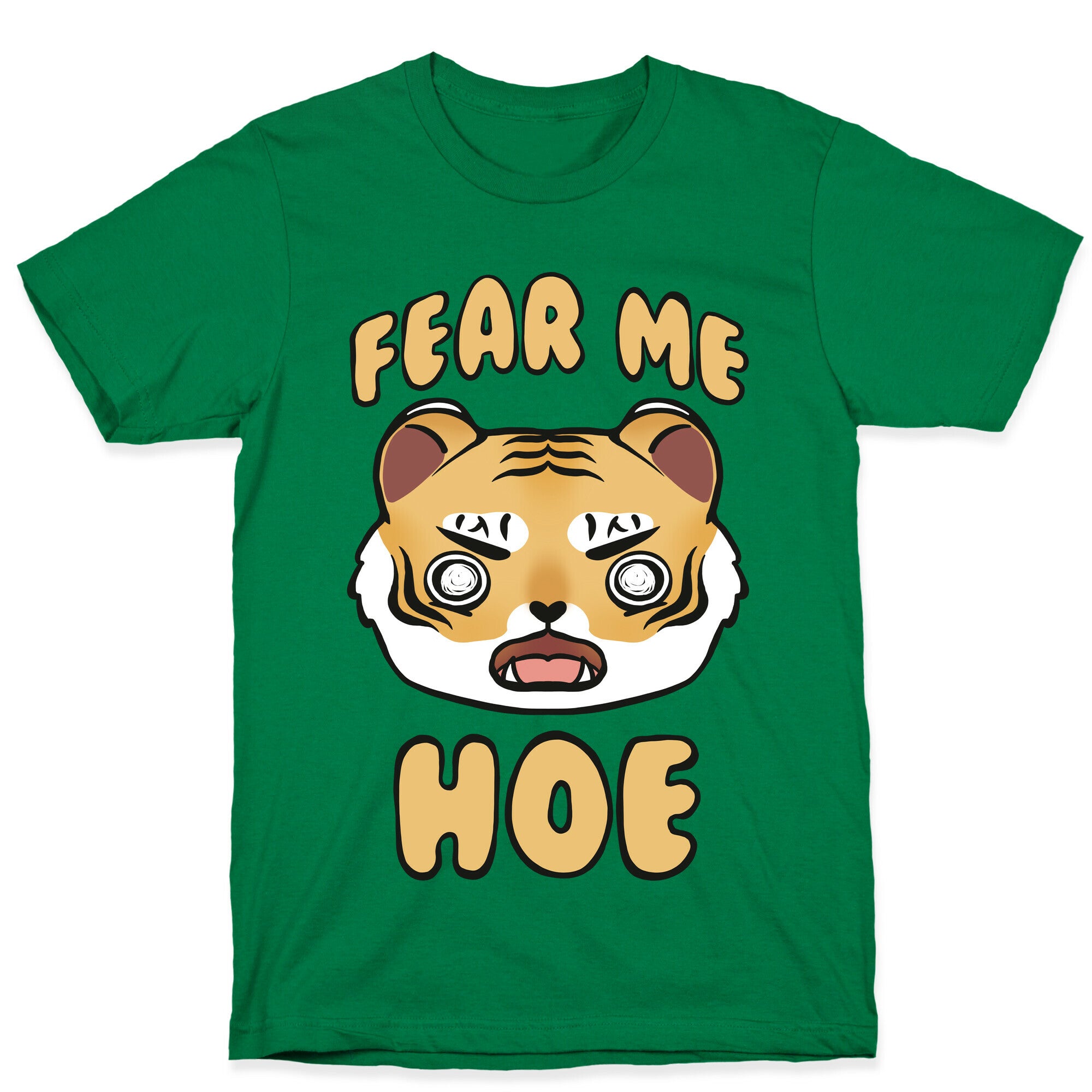 Fear Me Hoe T-Shirt